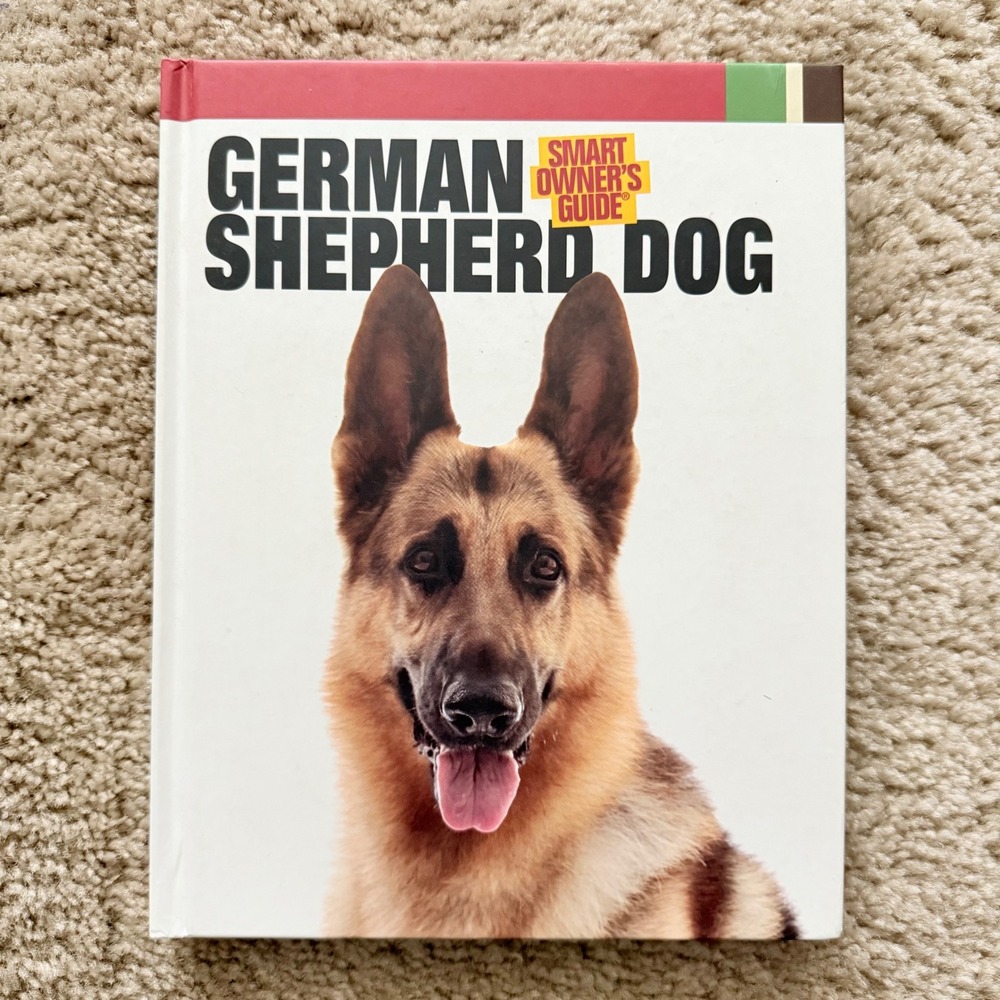 German Shepherd Dog Smart Owners Guide Hardcover Companion House Books EUC